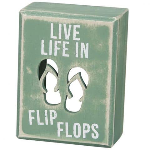 Live Life in Flip Flops Beach Sign